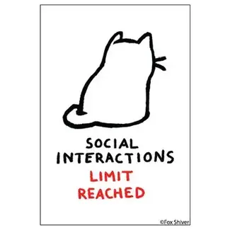 Ephemera Magnet - Social Interactions Limit Reached