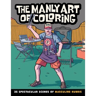 The Manly Art Of Coloring Book