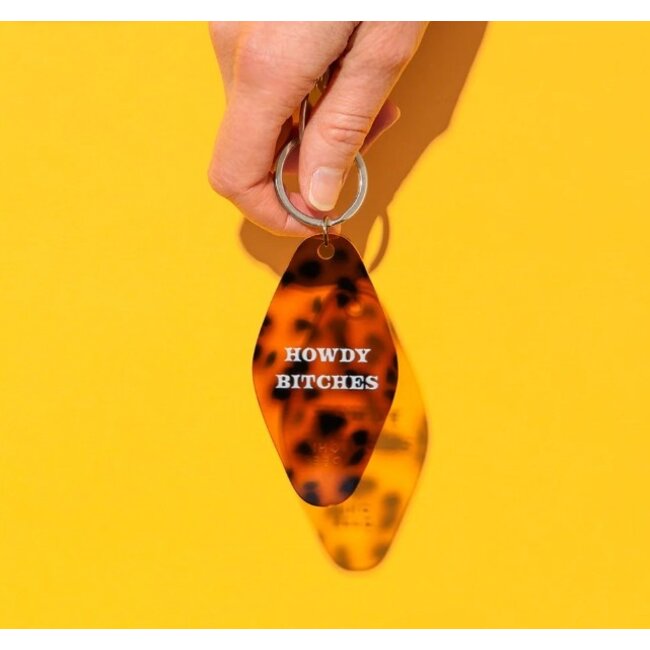 Howdy Bitches Keyring