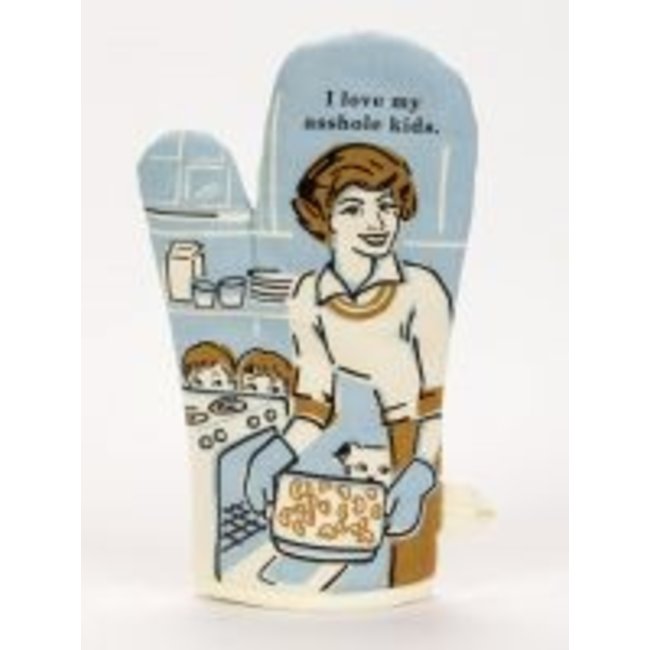 Blue Q Oven Mitt- Love My Asshole Kids