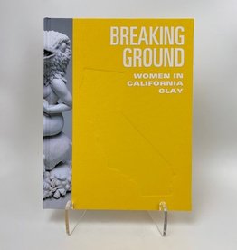 Breaking Ground: Women in California Clay