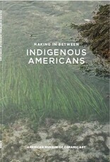 Making in Between: Indigenous Americans Catalog