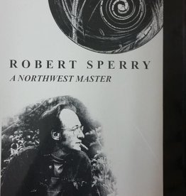 Robert Sperry: A Northwest Master