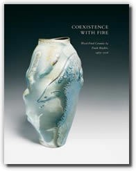 Coexistence with Fire: Wood-Fired Ceramics by Frank Boyden, 1985-2006 (Book)