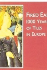 Fired Earth: 1000 Years of Tiles in Europe