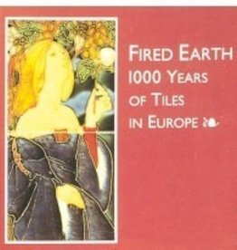 Fired Earth: 1000 Years of Tiles in Europe