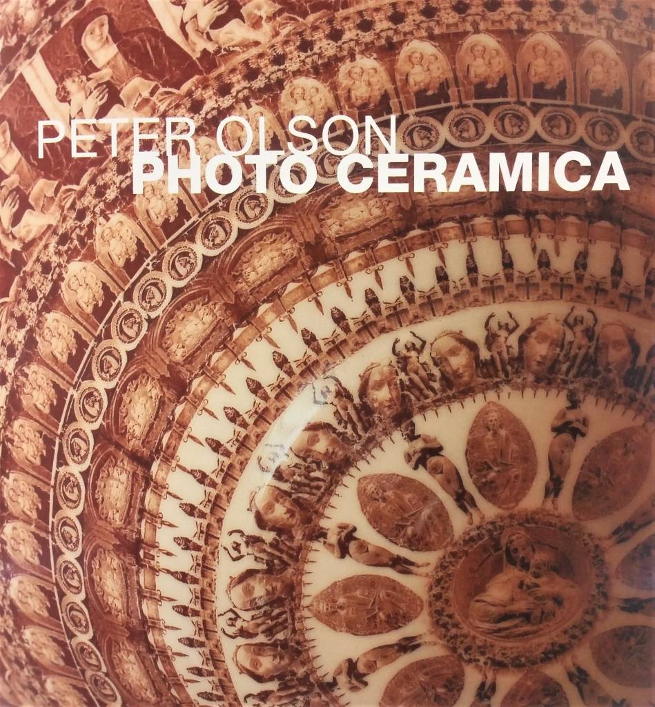 Peter Olson: Photo Ceramica