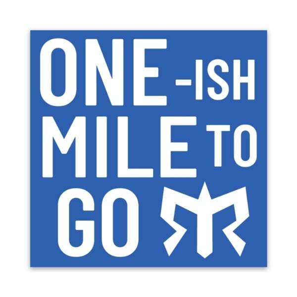 One Mile To Go Sticker