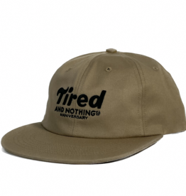 TIRED SKATEBOARDS TIRED NOTHINGTH ANNIVERSARY HAT - KHAKI