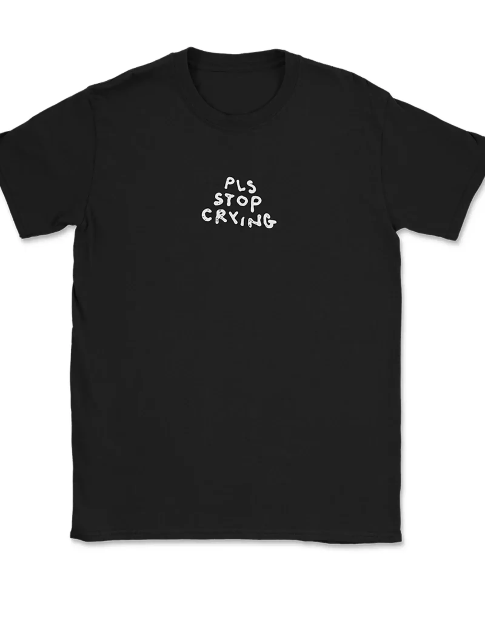 TACKY JOY FACTORY TACKY JOY FACTORY PLS STOP CRYING TEE - BLACK