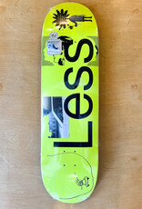 LESS THAN LOCAL LESS THAN LOCAL LESS DECK - 8.75