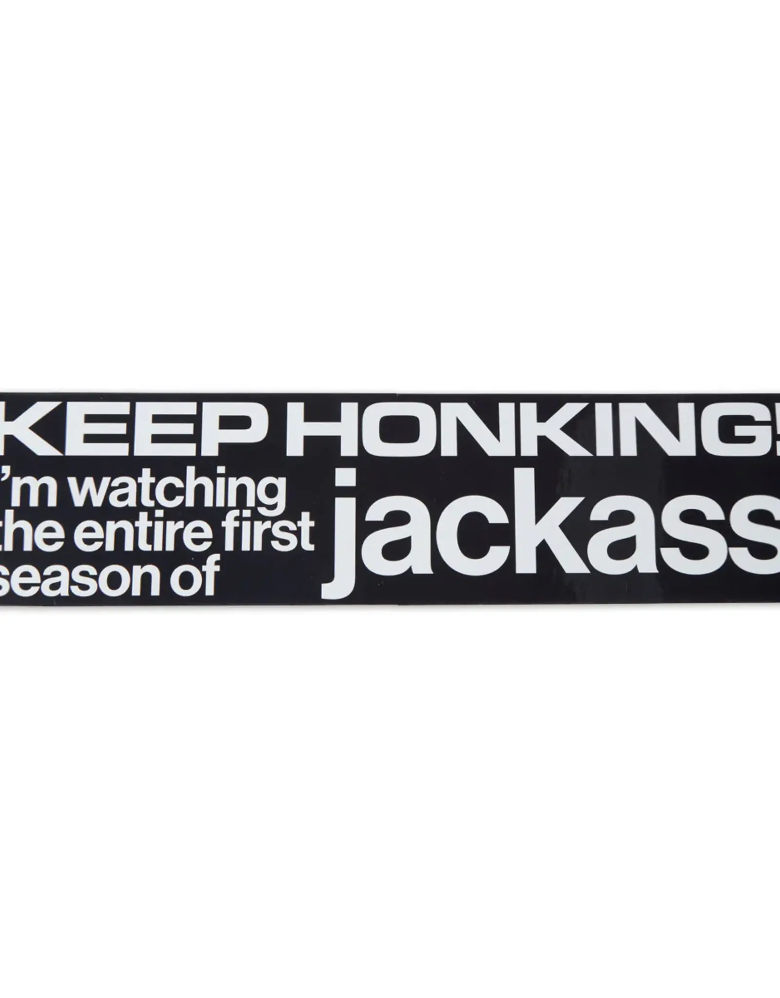 JENKEM JENKEM KEEP HONKING JACKASS BUMPER STICKER