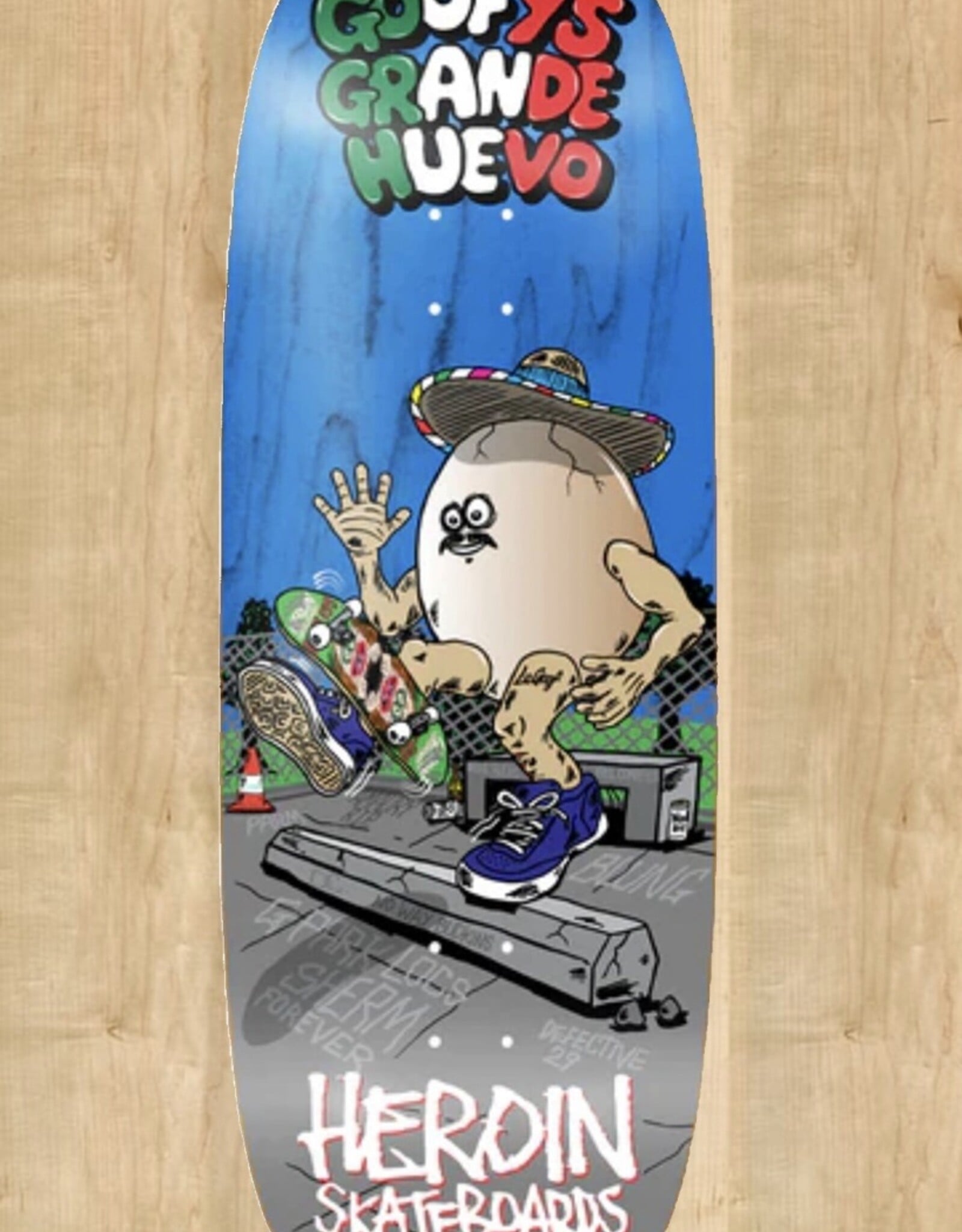 HEROIN Goofy's Grande Egg Deck - 10.75