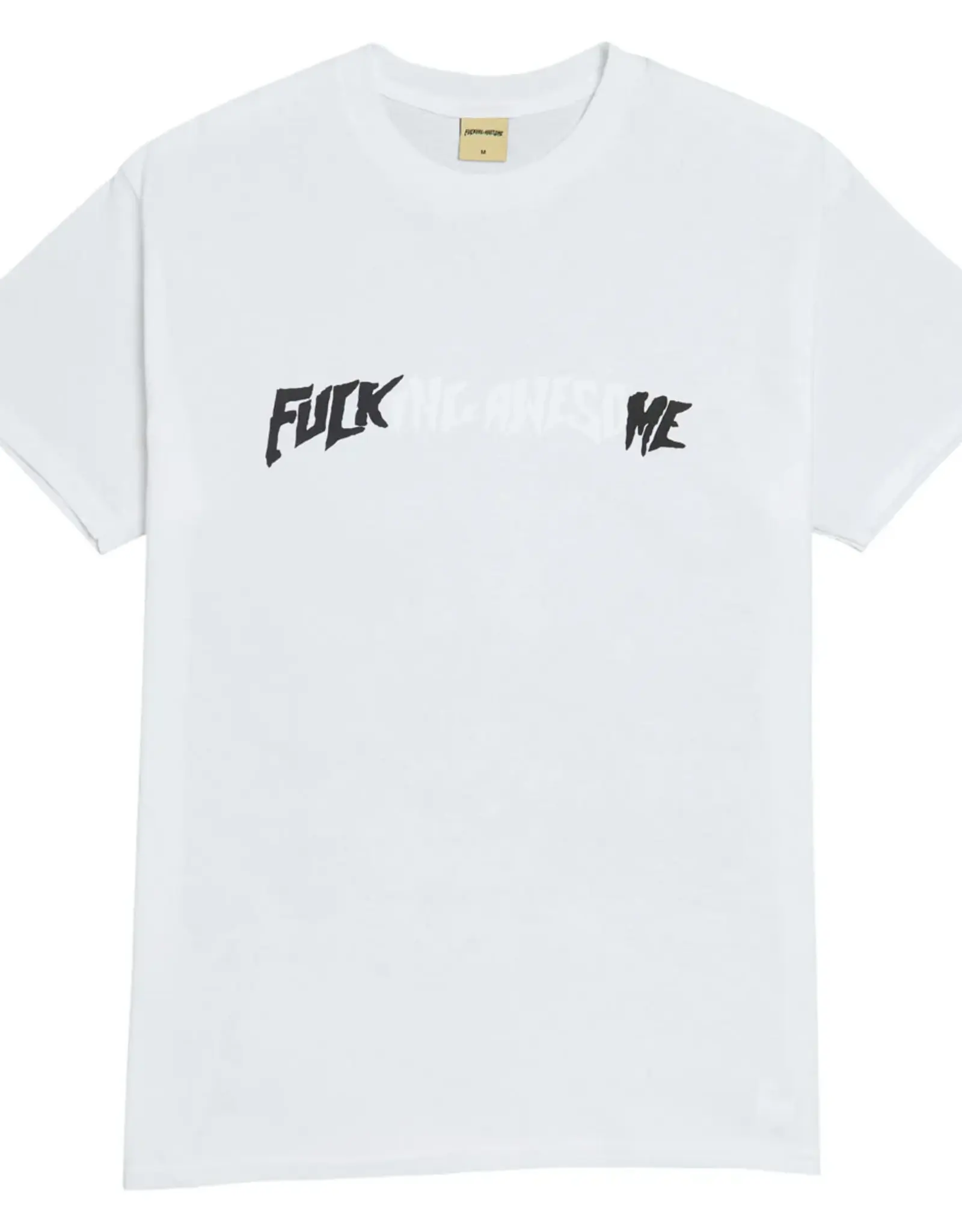 FUCKING AWESOME Fuck Me Tee - White