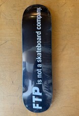 FTP Not a Skate Company Team Deck - All Sizes