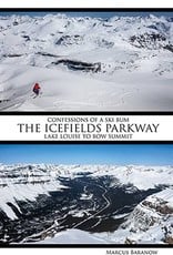 Get to The Mountain Publishing Confessions of a Ski Bum: Icefields Parkway