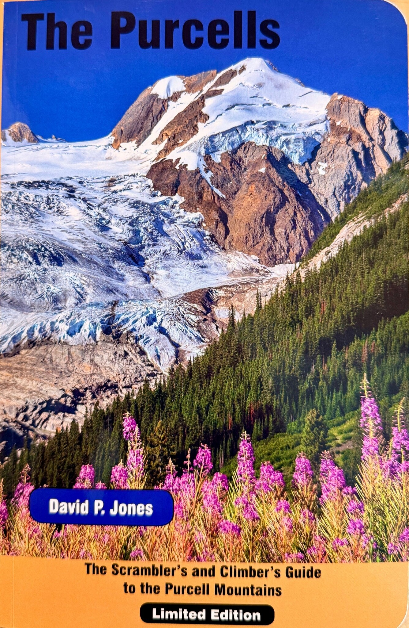 Thin Gruel Press The Purcells: A Climbers Guide by David P. Jones