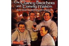 CD: Clancy Brothers, Irish Songs of Drinking & Rebellion