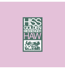 Hiss Golden Messenger/Haw