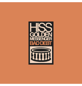 Hiss Golden Messenger/Bad Debt