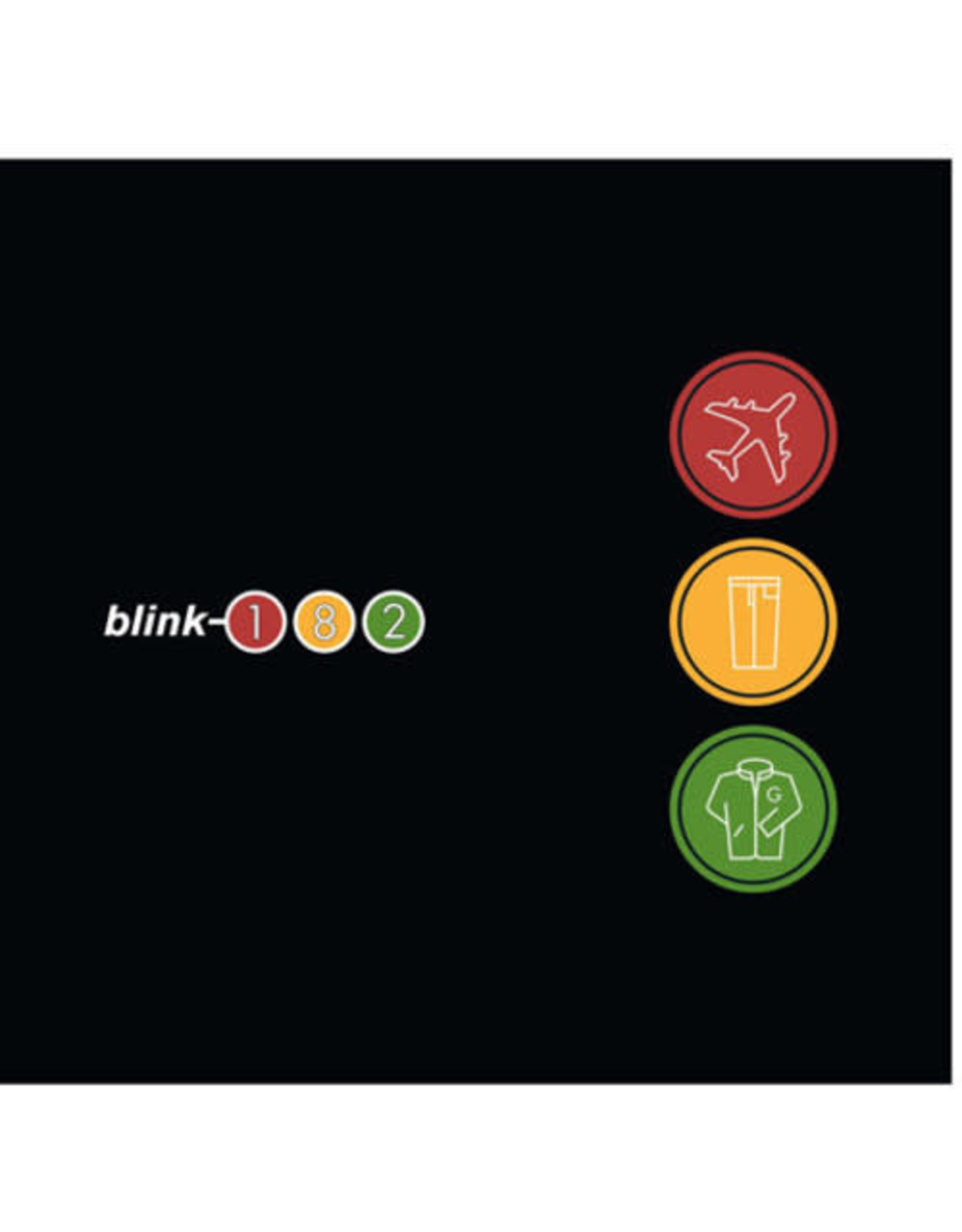 Blink 182 / Take Of Your Pants And Jacket (180g)
