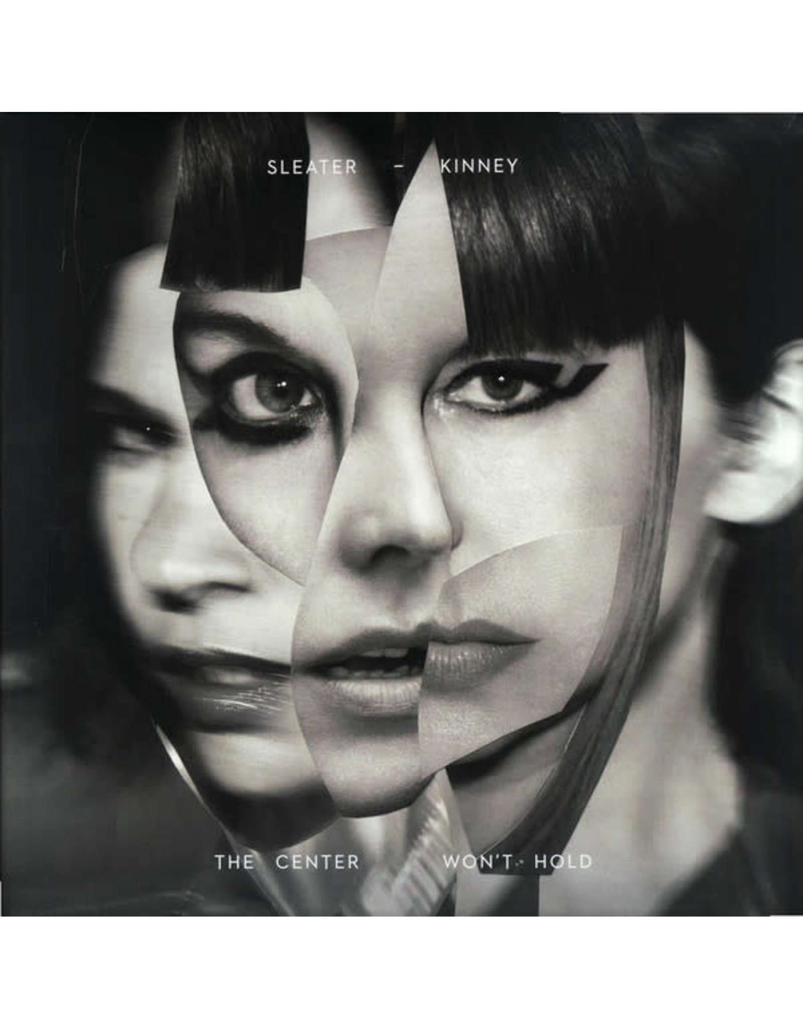 Sleater-Kinney / Center Won't Hold