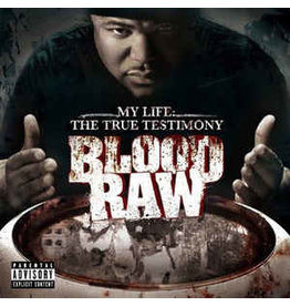 Blood Raw/My Life: True Testimony