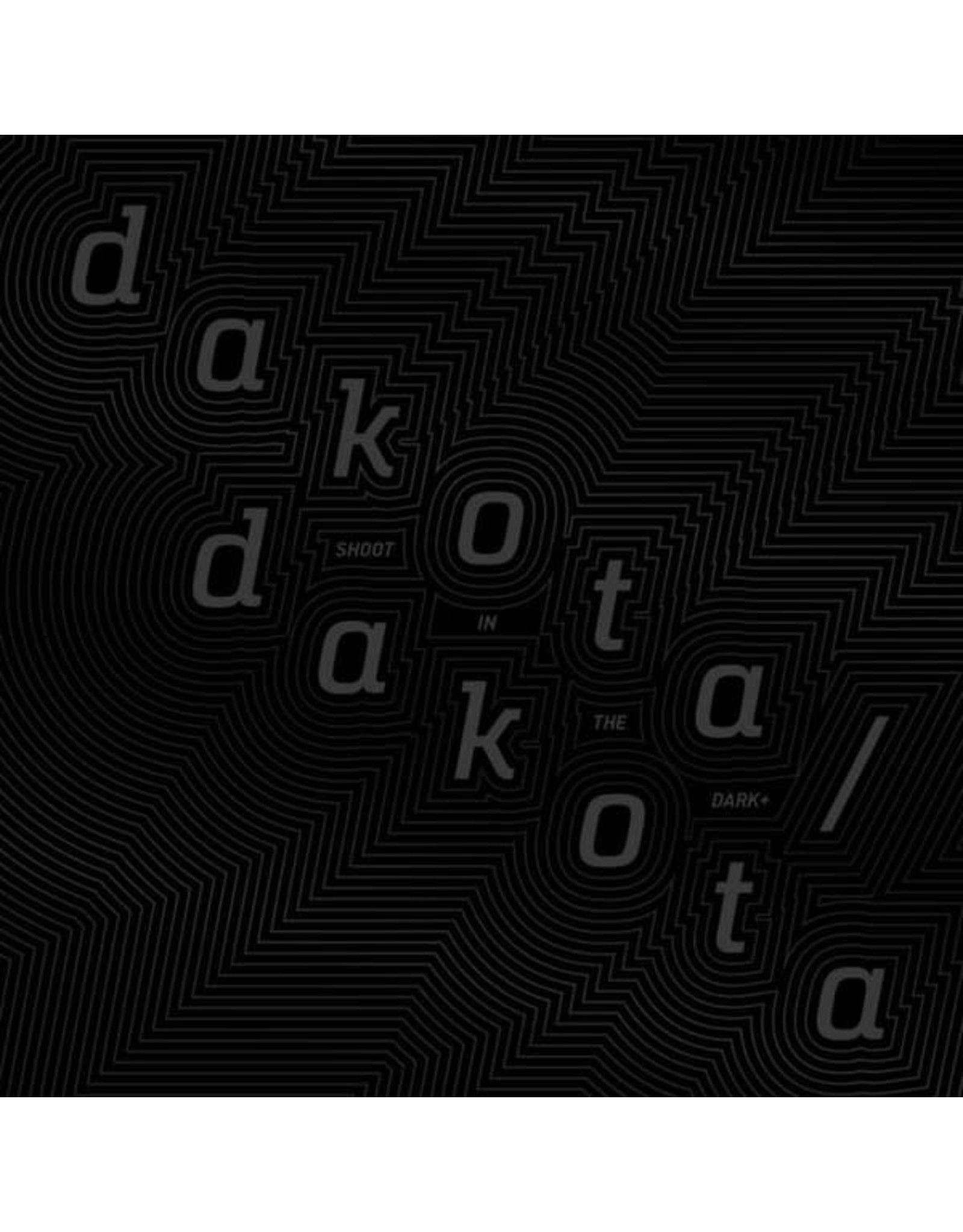 Dakota-Dakota / Shoot In The Dark (Colored Vinyl) [LOCAL]