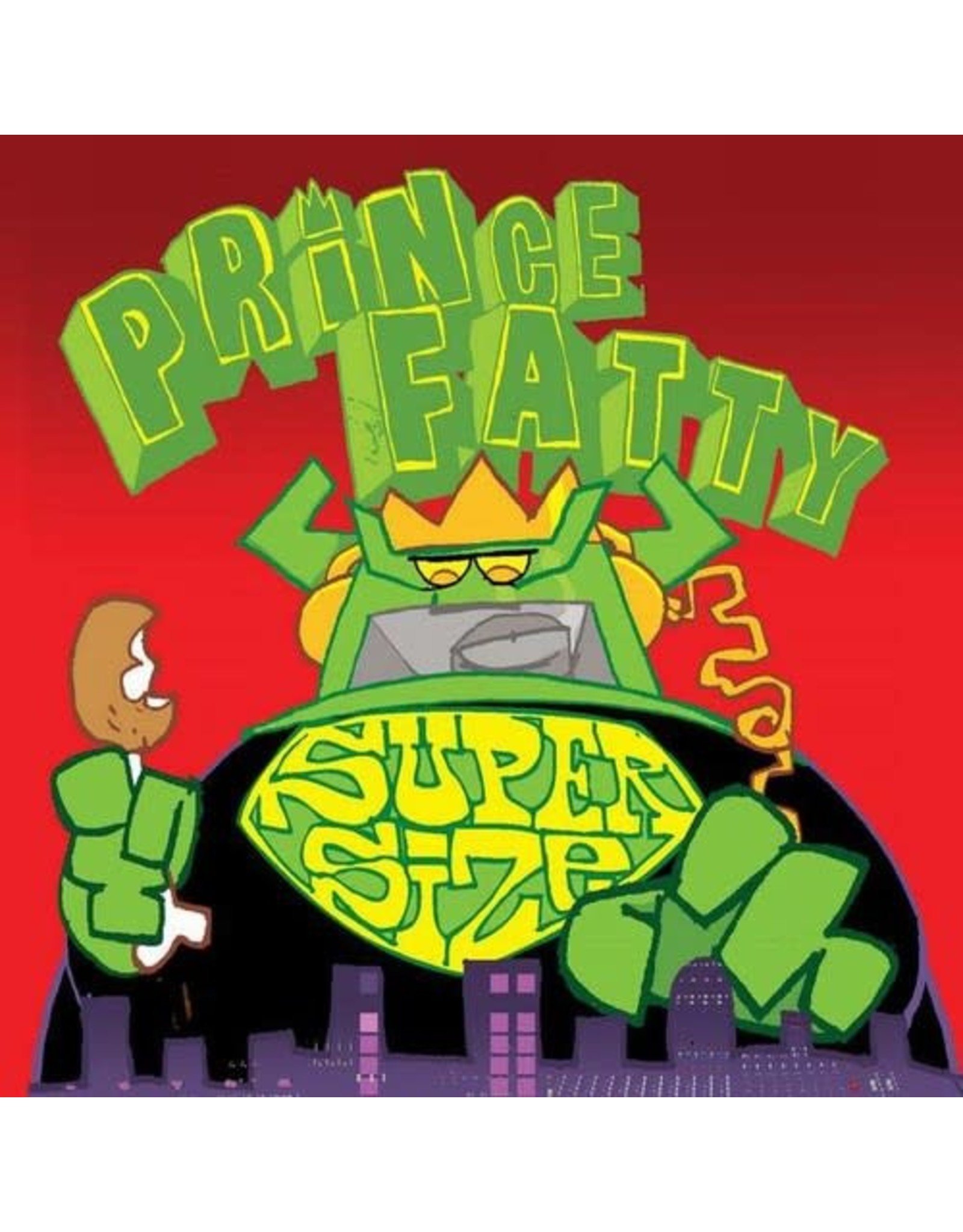 Prince Fatty / Supersize