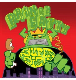 Prince Fatty / Supersize