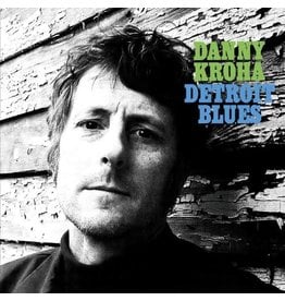 Danny Kroha / Detroit Blues (Limited Edition Colored Vinyl)