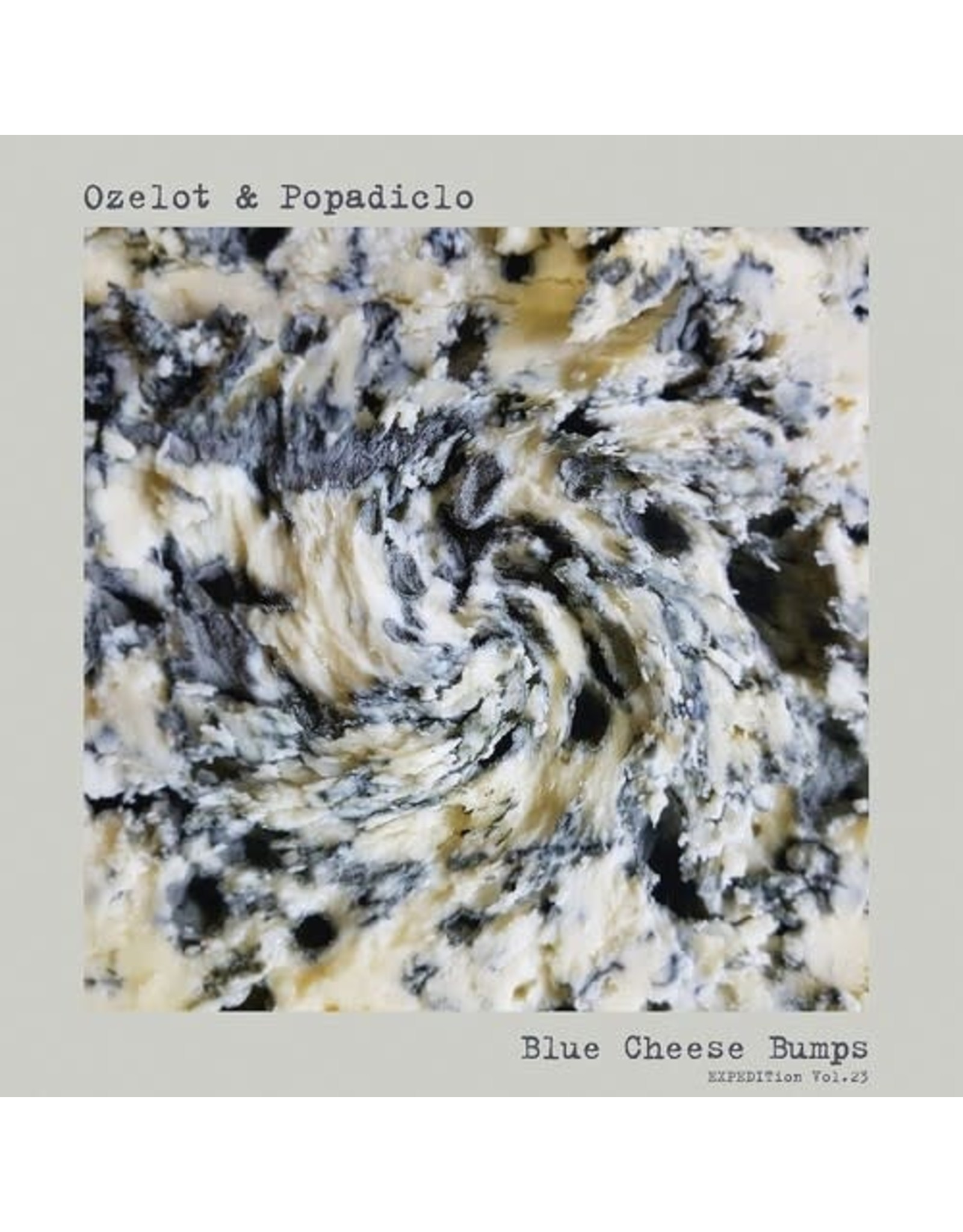 Ozelot & Popadiclo / EXPEDITion Vol. 23: Blue Cheese Bumps