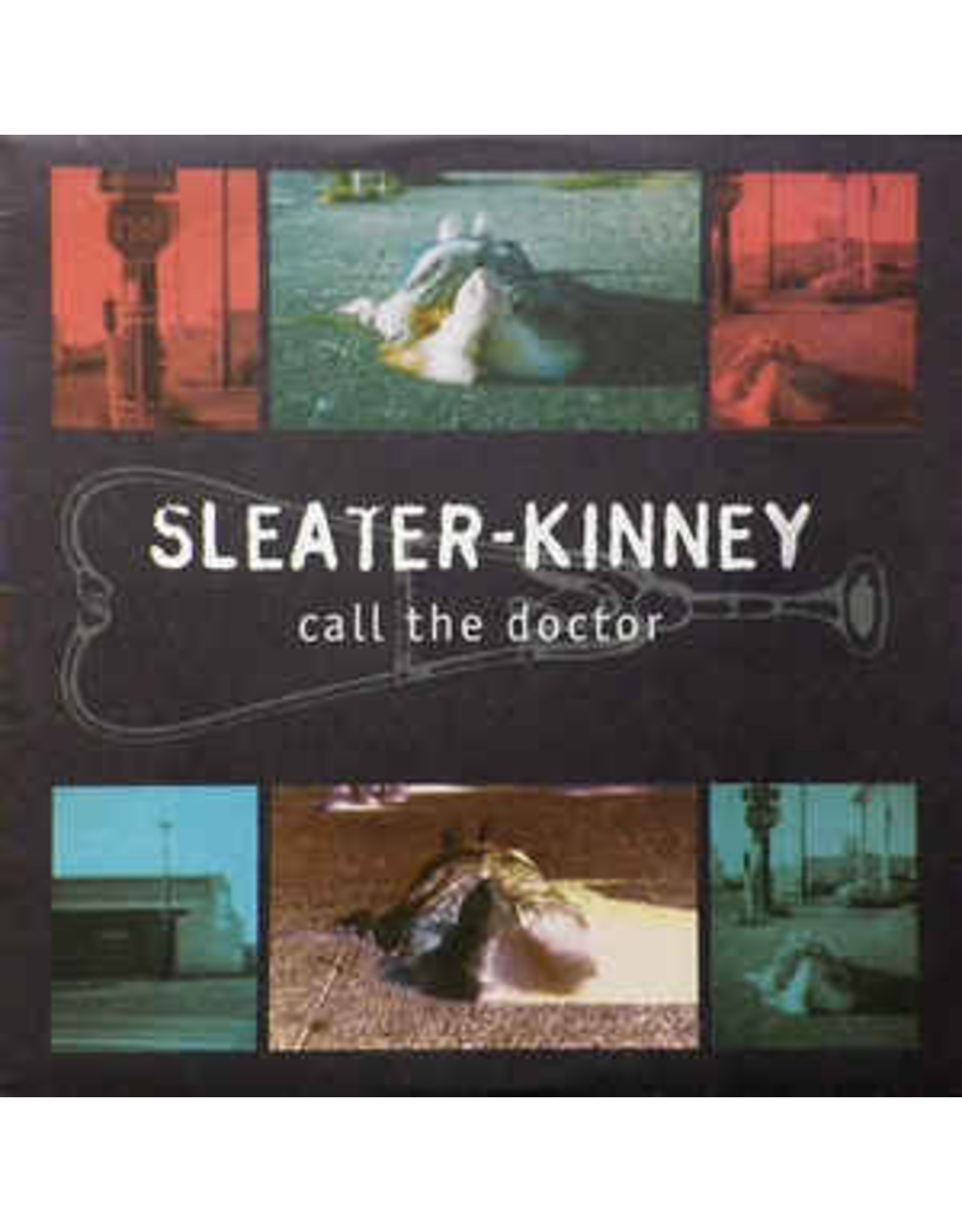 Sleater-Kinney / Call The Doctor