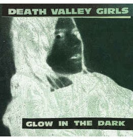 Death Valley Girls / Glow In The Dark - Splatter Vinyl