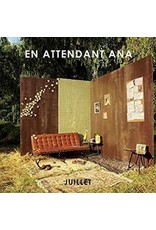 En Attendant Ana / Juillet