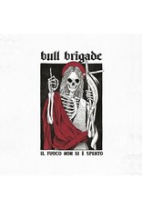 Bull Brigade /  Il Fuoco Non Si E Spento