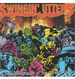 JUVENILE PRODUCT OF WORKING CLASS - SWINGIN UTTERS