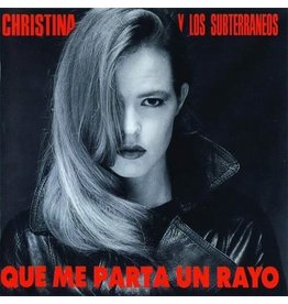 Christina Y Los Subterraneos / Que Me Parta Un Rayo