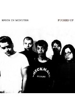 Fucked Up / Epics In Minutes