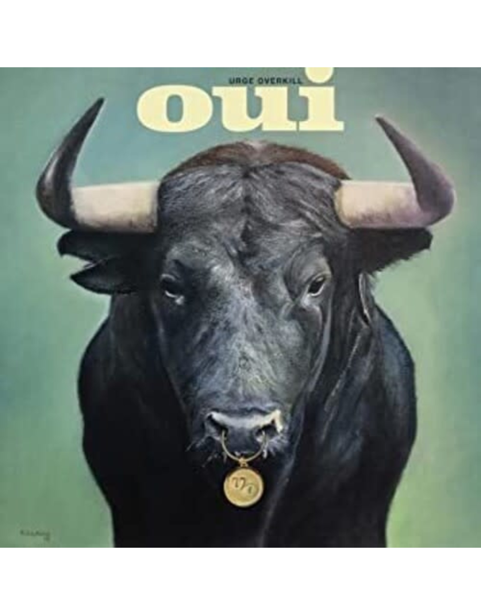 Urge Overkill / Oui