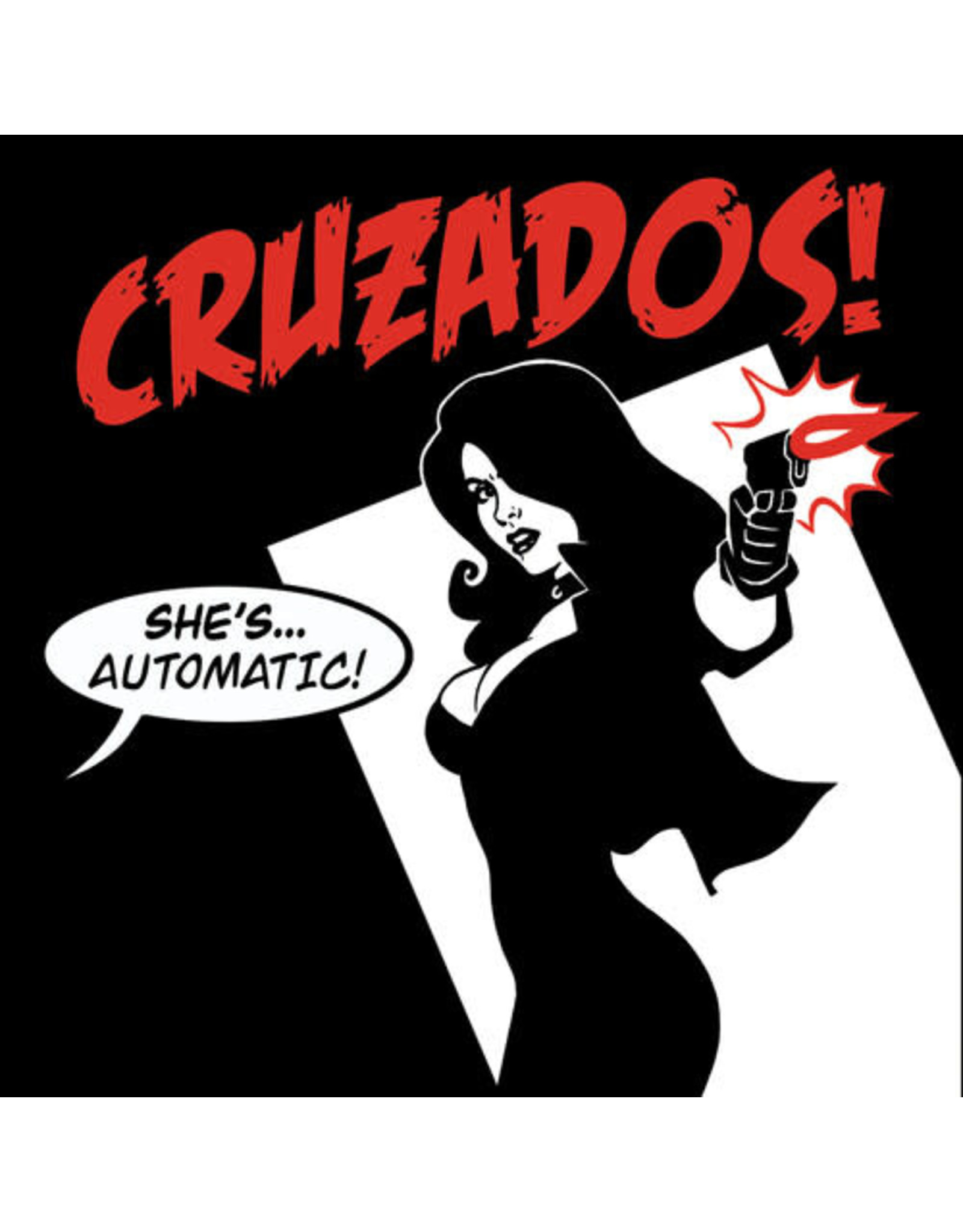 Cruzados / She's Automatic