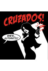 Cruzados / She's Automatic