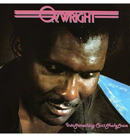 WRIGHT, O.V. / INTO SOMETHING (CANT SHAKE LOOSE)