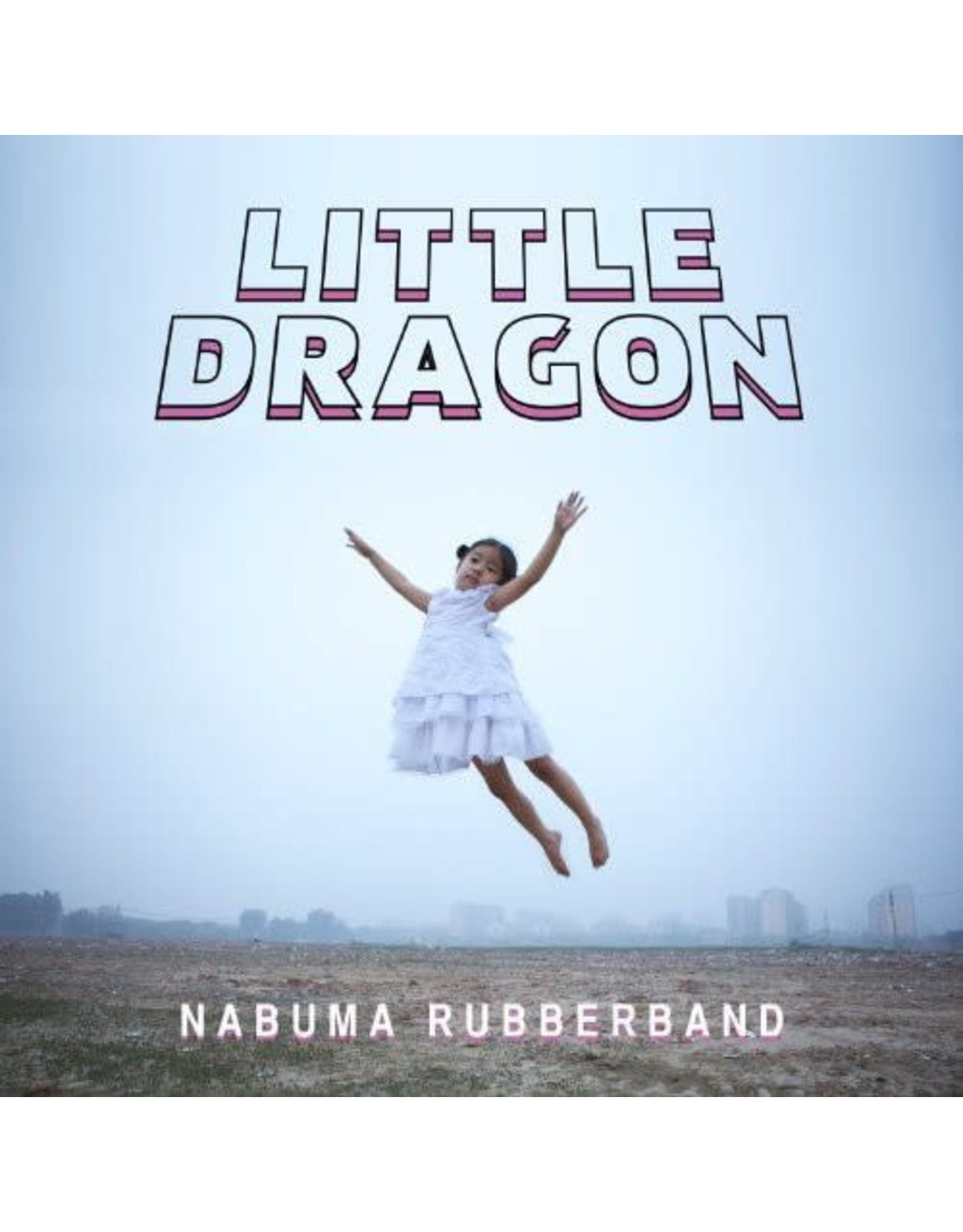 Little Dragon / Nabuma Rubberband