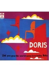 Doris / Did You Give the World Some Love Today Baby