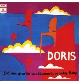 Doris / Did You Give the World Some Love Today Baby