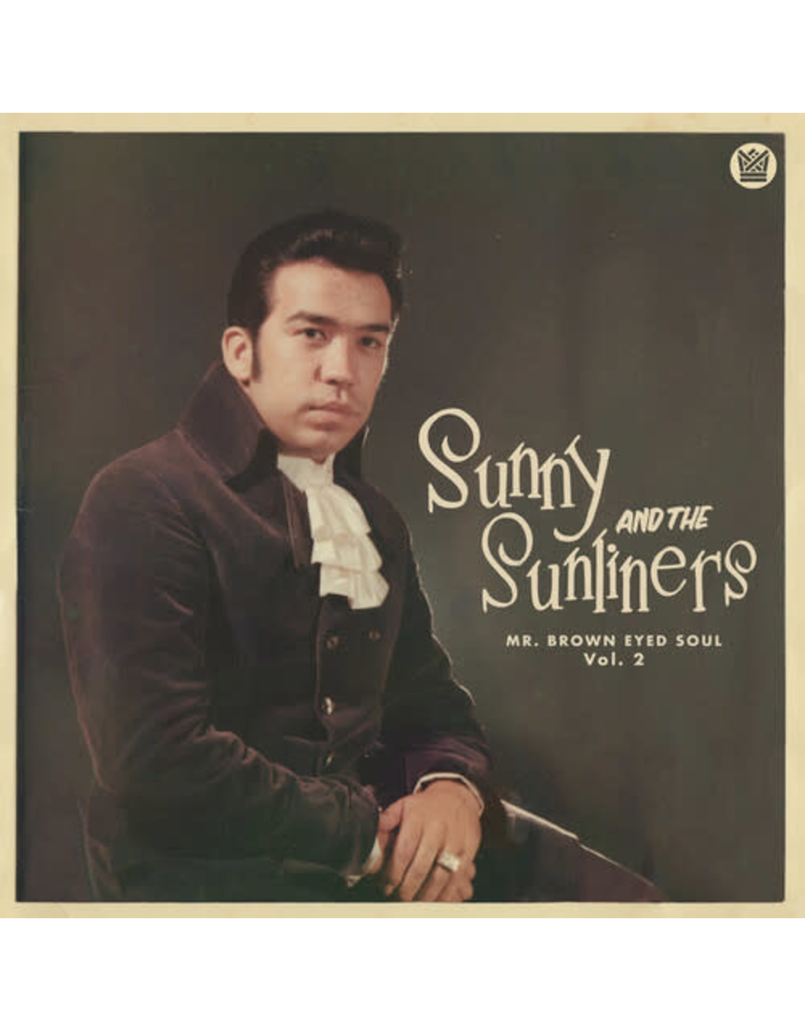 Sunny and the Sunliners / Mr. Brown Eyed Soul Vol. 2