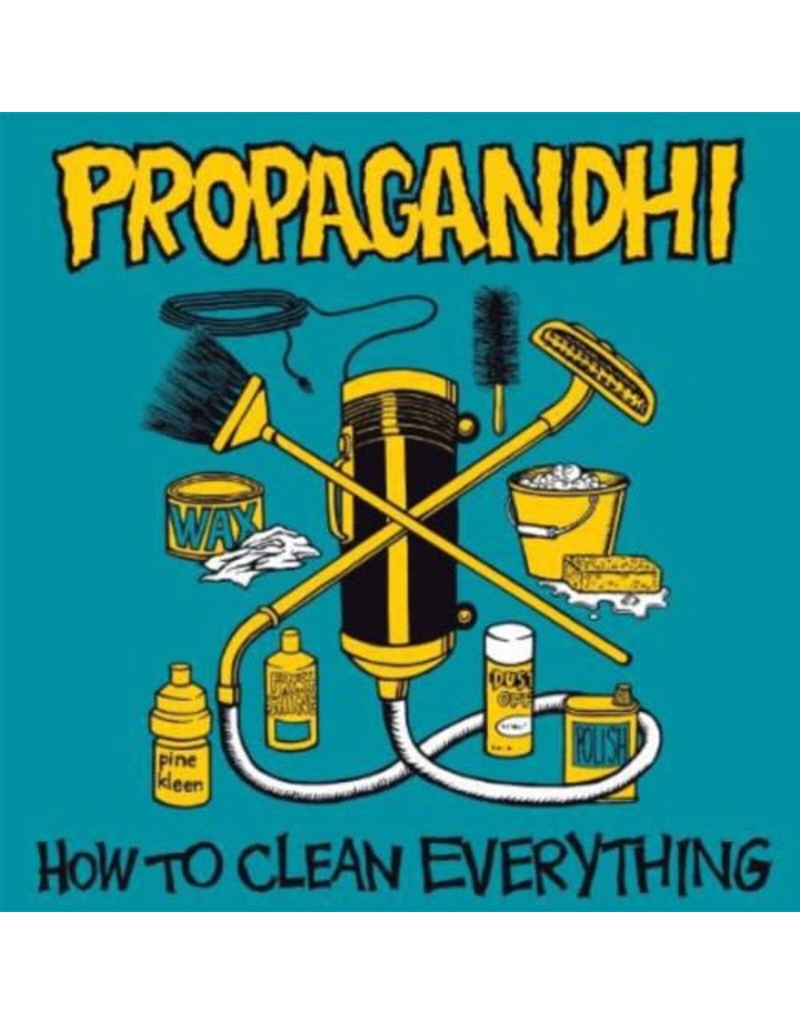 Propagandhi / How to Clean Everything