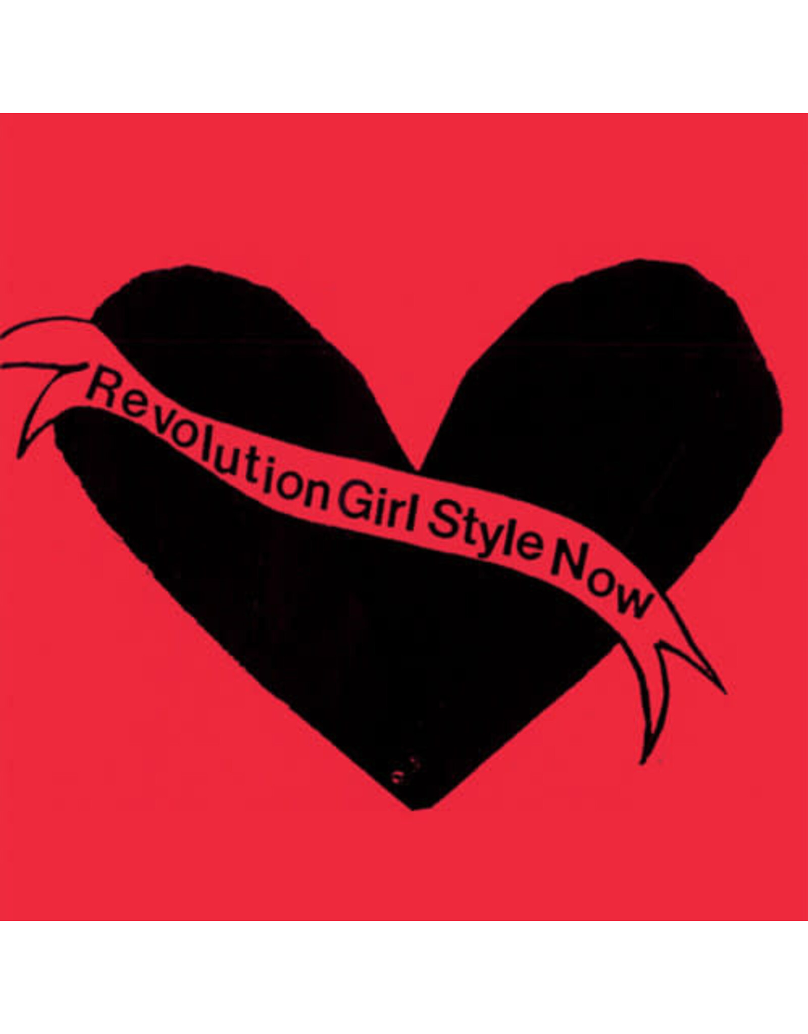 Bikini Kill / Revolution Girl Style Now