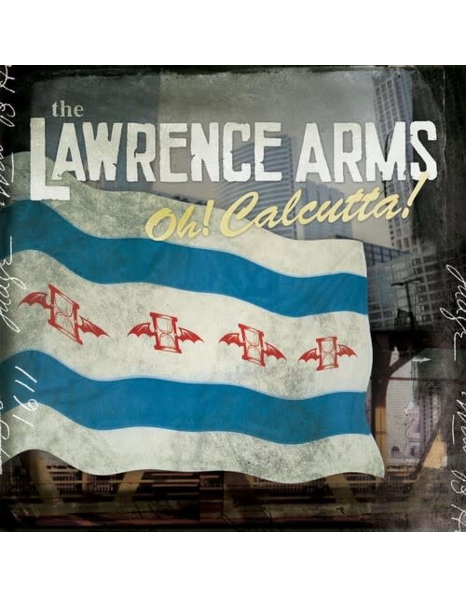 LAWRENCE ARMS / OH! CALCUTTA!